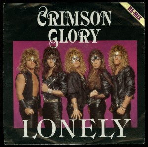 Crimson Glory Lonely 7 inch single
